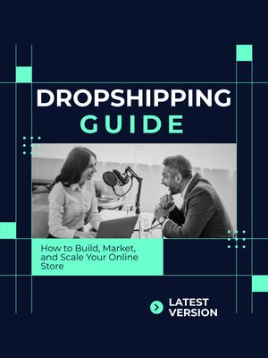 cover image of Dropshipping Guide How to Build, Market, and Scale Your Online Store